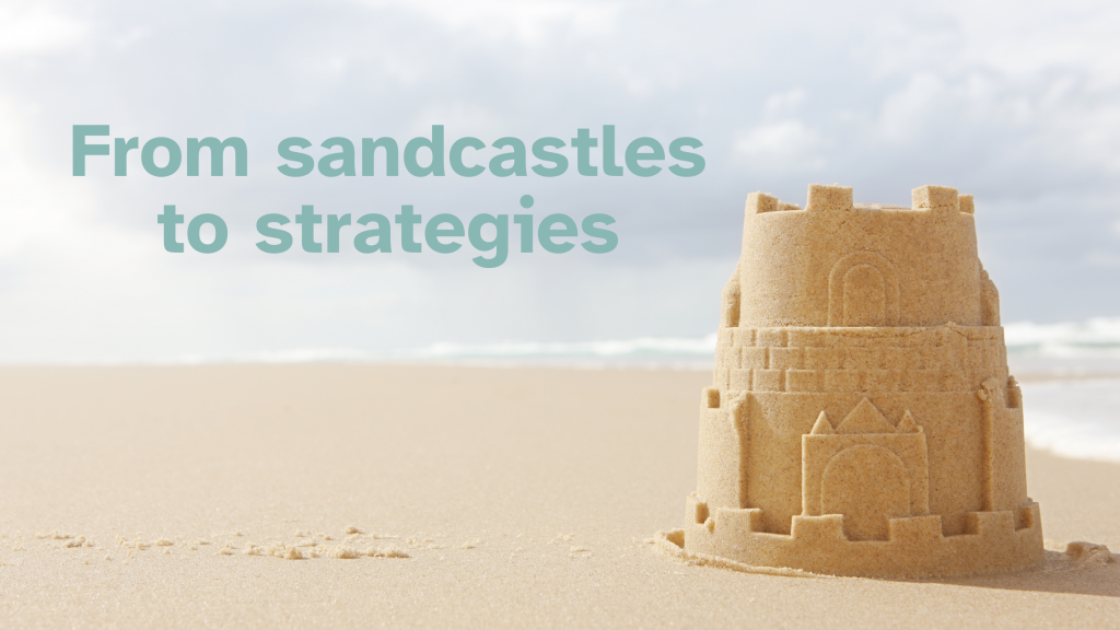 From Sandcastles to Strategies